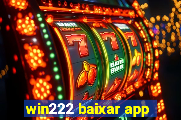 win222 baixar app